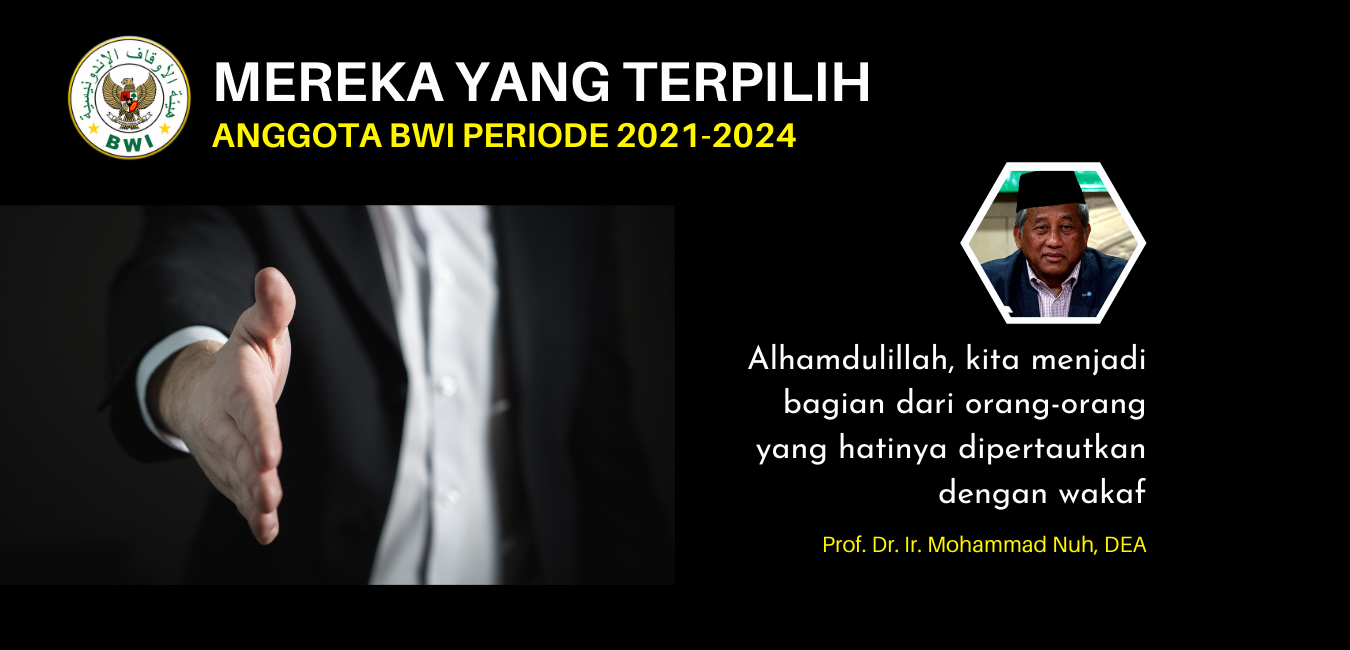 25 Anggota Badan Wakaf Indonesia Periode 2021-2024