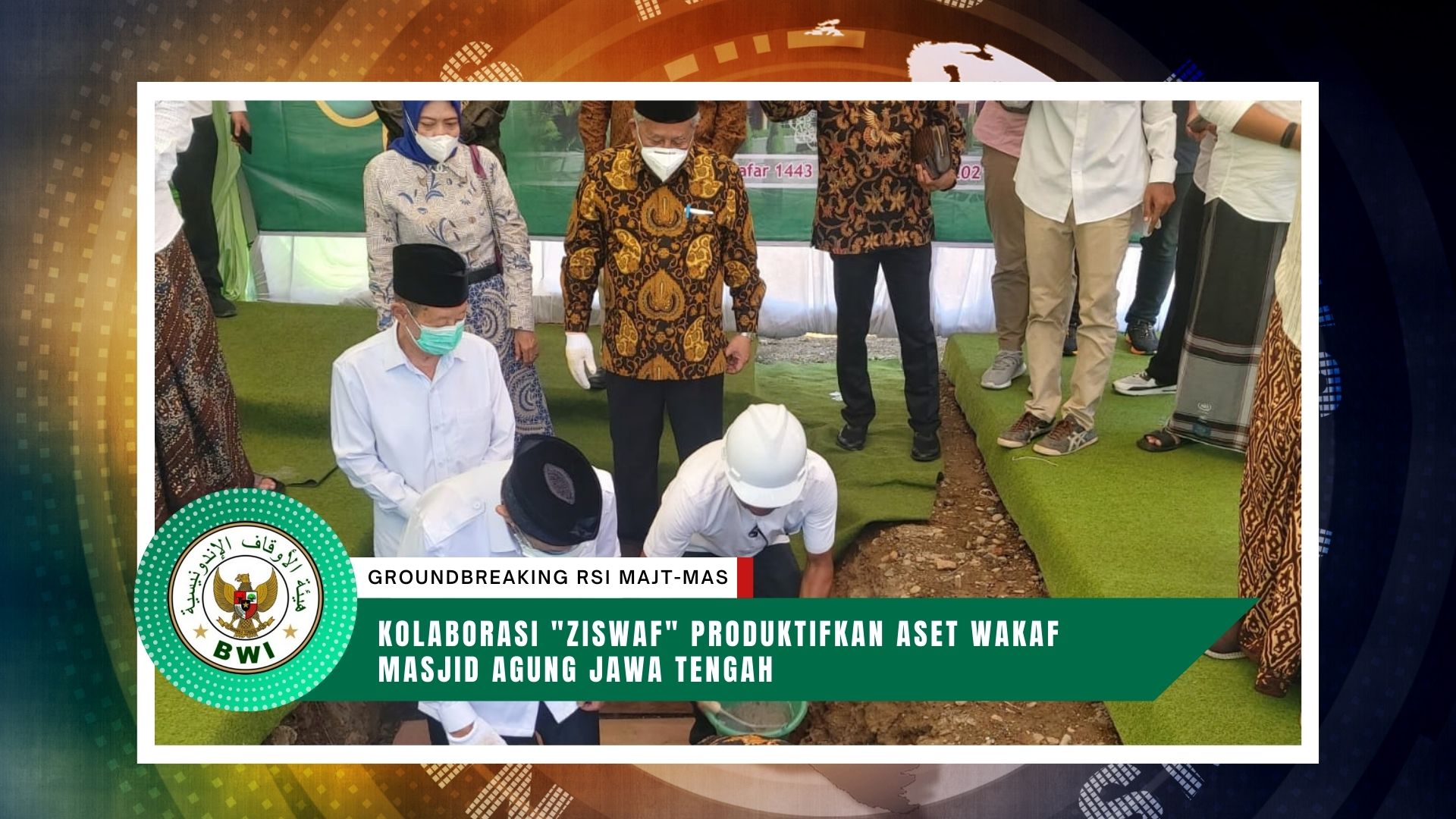 20210908 - BWI NEWS - Kolaborasi Ziswaf Produktifkan Aset Wakaf Masjid Agung Jawa Tengah