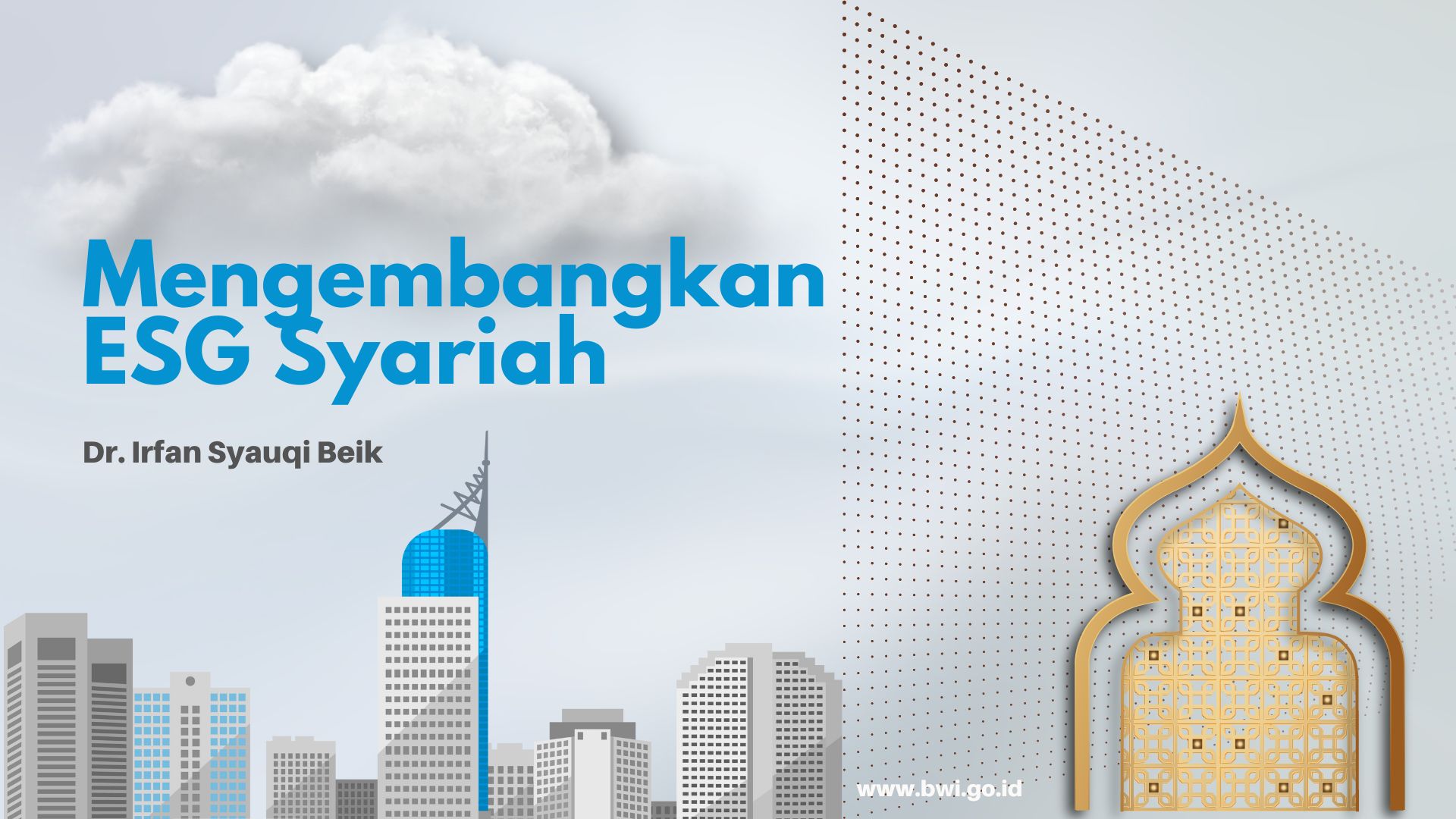 Mengembangkan ESG Syariah - Dr. Irfan Syauqi Beik