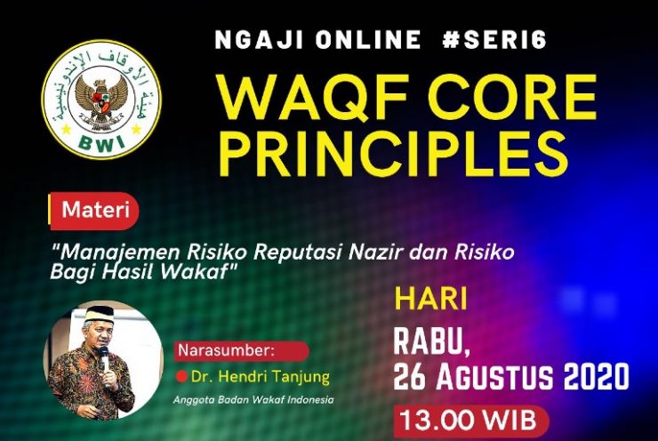 Materi Waqf Core Principles #Seri 6 - Badan Wakaf Indonesia | BWI.go.id