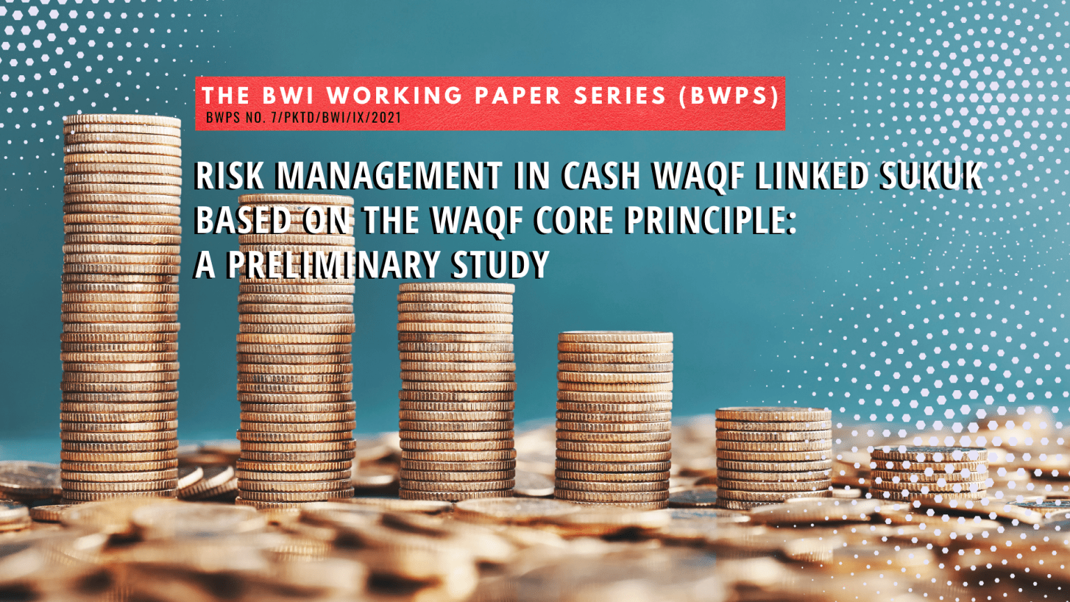 Risk Management In Cash Waqf Linked Sukuk Based On The Waqf Core ...