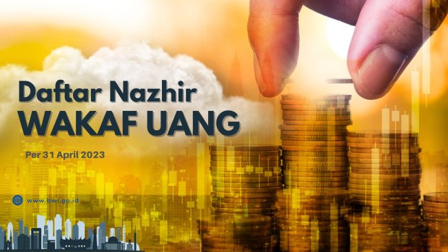 Daftar Nazhir Wakaf Uang Per April 2023 - Badan Wakaf Indonesia | BWI.go.id